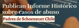 Padres de Schoenstatt Chile publican Informe Histórico